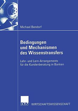 E-Book (pdf) Bedingungen und Mechanismen des Wissenstransfers von Michael Bendorf