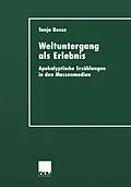 E-Book (pdf) Weltuntergang als Erlebnis von Tanja Busse