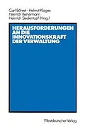 E-Book (pdf) Herausforderungen an die Innovationskraft der Verwaltung von Carl Böhret