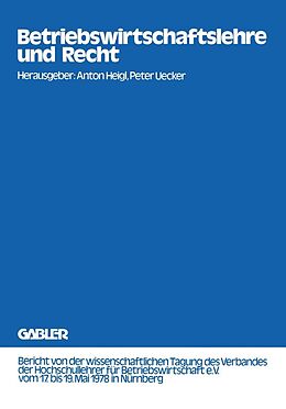 E-Book (pdf) Betriebswirtschaftslehre und Recht von Anton Heigl, Peter Uecker