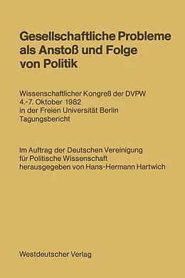 E-Book (pdf) Gesellschaftliche Probleme als Anstoß und Folge von Politik von Hans-Hermann Hartwich