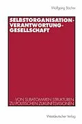 E-Book (pdf) Selbstorganisation, Verantwortung, Gesellschaft von Wolfgang Böcher