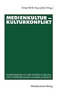 E-Book (pdf) Medienkultur  Kulturkonflikt von Ernest W. B. Hess-Lüttich