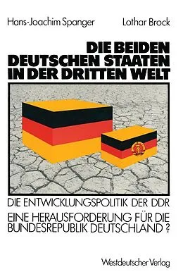 E-Book (pdf) Die beiden deutschen Staaten in der Dritten Welt von Hans-Joachim Spanger, Lothar Brock