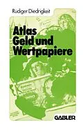 E-Book (pdf) Atlas Geld und Wertpapiere von Rüdiger Diedrigkeit