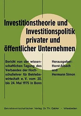 E-Book (pdf) Investitionstheorie und Investitionspolitik privater und öffentlicher Unternehmen von Horst Albach, Helmut Diederich