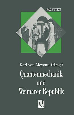 E-Book (pdf) Quantenmechanik und Weimarer Republik von Karl von Meyenn