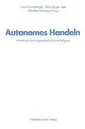 E-Book (pdf) Autonomes Handeln als personale und gesellschaftliche Aufgabe von Franz Ronneberger