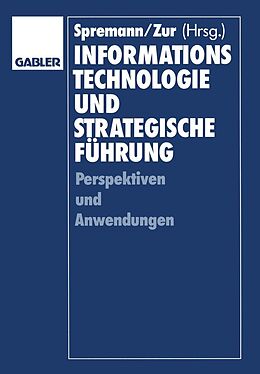 E-Book (pdf) Informationstechnologie und strategische Führung von Klaus Spremann, Dieter Bartmann