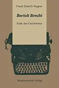 E-Book (pdf) Bertolt Brecht von Frank Dietrich Wagner