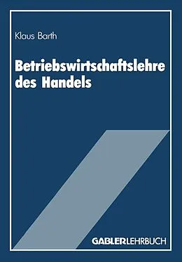 E-Book (pdf) Betriebswirtschaftslehre des Handels von Klaus Barth