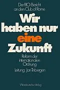 E-Book (pdf) Wir haben nur eine Zukunft von Jan Tinbergen