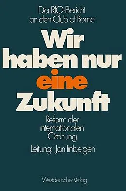 E-Book (pdf) Wir haben nur eine Zukunft von Jan Tinbergen