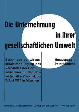 E-Book (pdf) Die Unternehmung in ihrer gesellschaftlichen Umwelt von Peter Mertens