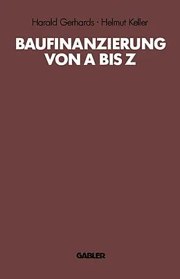 E-Book (pdf) Baufinanzierung von A bis Z von Harald Gerhards, Helmut Keller