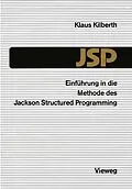 E-Book (pdf) Einführung in die Methode des Jackson Structured Programming (JSP) von Klaus Kilberth