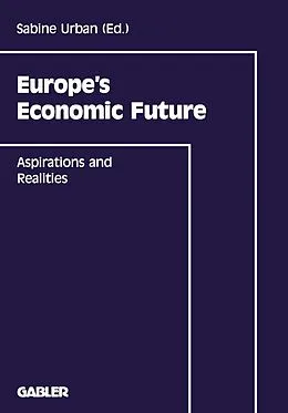E-Book (pdf) Europes Economic Future von Sabine Urban, Wolfgang Billmann