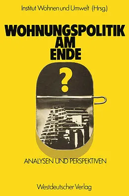 E-Book (pdf) Wohnungspolitik am Ende? von NA Inst. Wohnen u. Umwelt