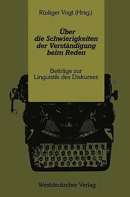 E-Book (pdf) Über die Schwierigkeiten der Verständigung beim Reden von Rüdiger Vogt