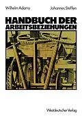 E-Book (pdf) Handbuch der Arbeitsbeziehungen von Wilhelm Adamy, Johannes Steffen
