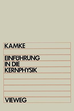 E-Book (pdf) Einführung in die Kernphysik von Detlef Kamke
