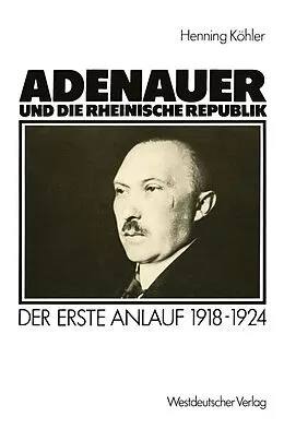 E-Book (pdf) Adenauer und die rheinische Republik von Henning Köhler