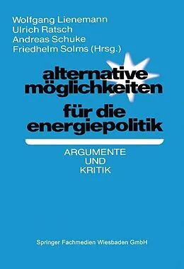 E-Book (pdf) Alternative Möglichkeiten für die Energiepolitik von Wolfgang Lienemann