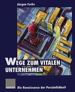 E-Book (pdf) Wege zum vitalen Unternehmen von Jürgen Fuchs
