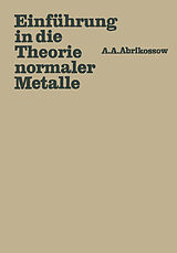 E-Book (pdf) Einführung in die Theorie normaler Metalle von Aleksej A. Abrikossow