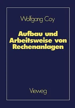E-Book (pdf) Aufbau und Arbeitsweise von Rechenanlagen von Wolfgang Coy