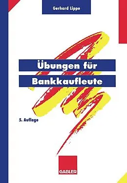 E-Book (pdf) Übungen für Bankkaufleute von Gerhard Lippe