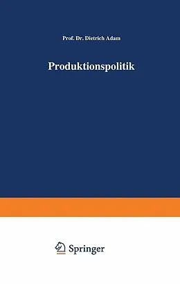 E-Book (pdf) Produktionspolitik von Dietrich Adam