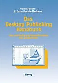 E-Book (pdf) Das Desktop Publishing Handbuch von Ulrich Flasche, German Dario Posada-Medrano