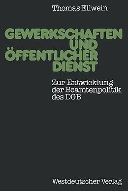 E-Book (pdf) Gewerkschaften und öffentlicher Dienst von Thomas Ellwein