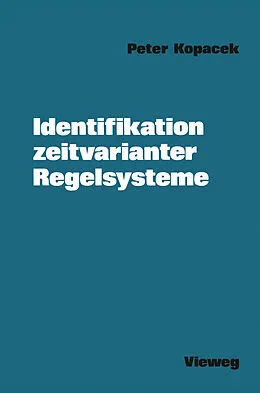 E-Book (pdf) Identifikation zeitvarianter Regelsysteme von Peter Kopacek