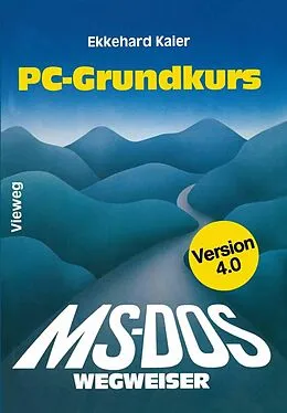 E-Book (pdf) MS-DOS-Wegweiser Grundkurs von Ekkehard Kaier