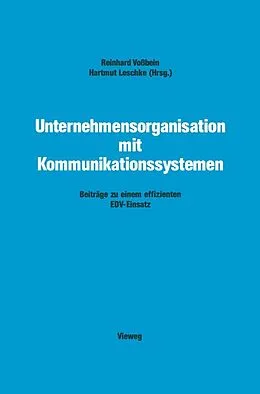 E-Book (pdf) Unternehmensorganisation mit Kommunikationssystemen von Reinhard Voßbein