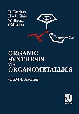E-Book (pdf) Organic Synthesis via Organometallics (OSM 4) von Dieter Enders