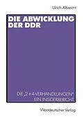 E-Book (pdf) Die Abwicklung der DDR von Ulrich Albrecht