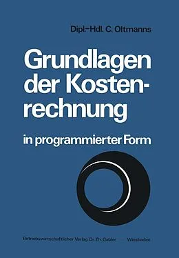 E-Book (pdf) Grundlagen der Kostenrechnung in programmierter Form von Christoph Oltmanns