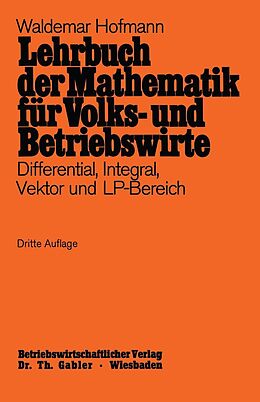 E-Book (pdf) Lehrbuch der Mathematik für Volks- und Betriebswirte von Waldemar Hofmann