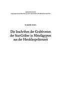 E-Book (pdf) Die Inschriften der Grabfronten der Siut-Gräber in Mittelägypten aus der Herakleopolitenzeit von Elmar Edel