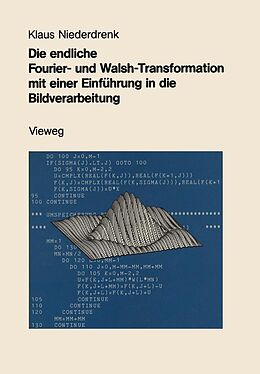 E-Book (pdf) Die endliche Fourier- und Walsh-Transformation mit einer Einführung in die Bildverarbeitung von Klaus Niederdrenk