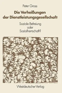 E-Book (pdf) Die Verheißungen der Dienstleistungsgesellschaft von Peter Gross