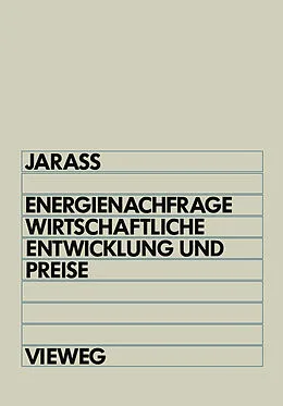 E-Book (pdf) Energienachfrage, wirtschaftliche Entwicklung und Preise von Lorenz Jarass