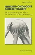 E-Book (pdf) Frieden  Ökologie  Gerechtigkeit von Wolfgang Beer