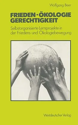 E-Book (pdf) Frieden  Ökologie  Gerechtigkeit von Wolfgang Beer