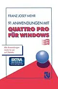 E-Book (pdf) 91 Anwendungen mit Quattro Pro für Windows von Franz Josef Mehr
