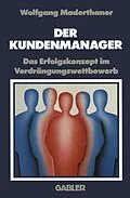 E-Book (pdf) Der Kundenmanager von Wolfgang Maderthaner