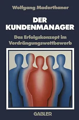 E-Book (pdf) Der Kundenmanager von Wolfgang Maderthaner